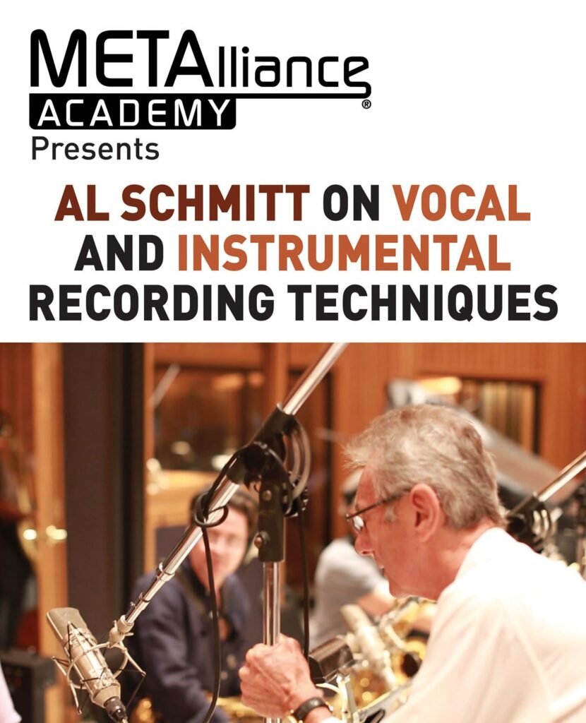 Al Schmitt on Vocal and Instrumental Recording Techniques (METAlliance Academy)