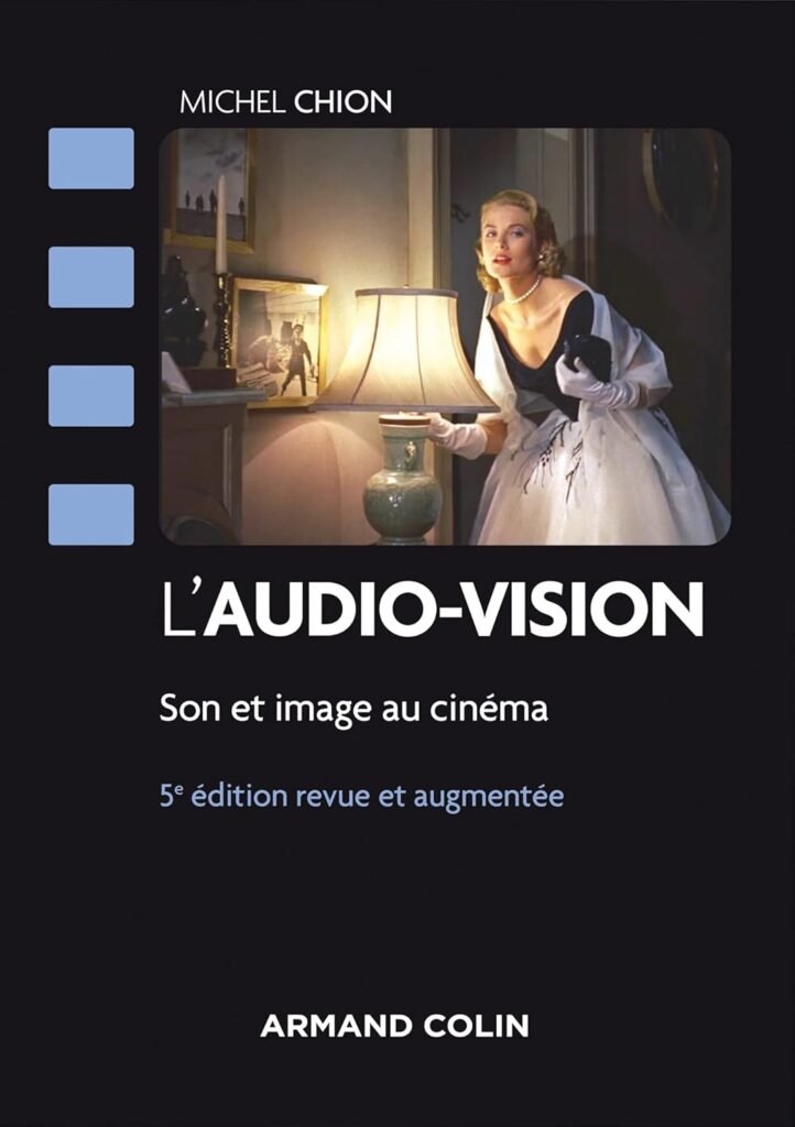 L'audio-vision: Son et image au cinéma