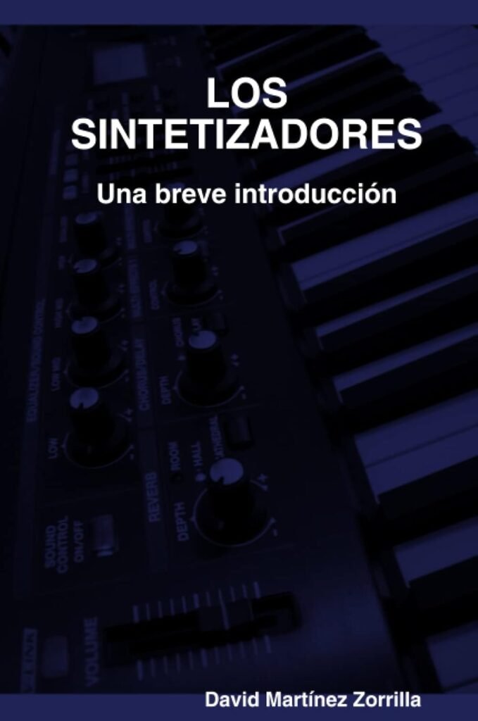 Los sintetizadores. Una breve introducción