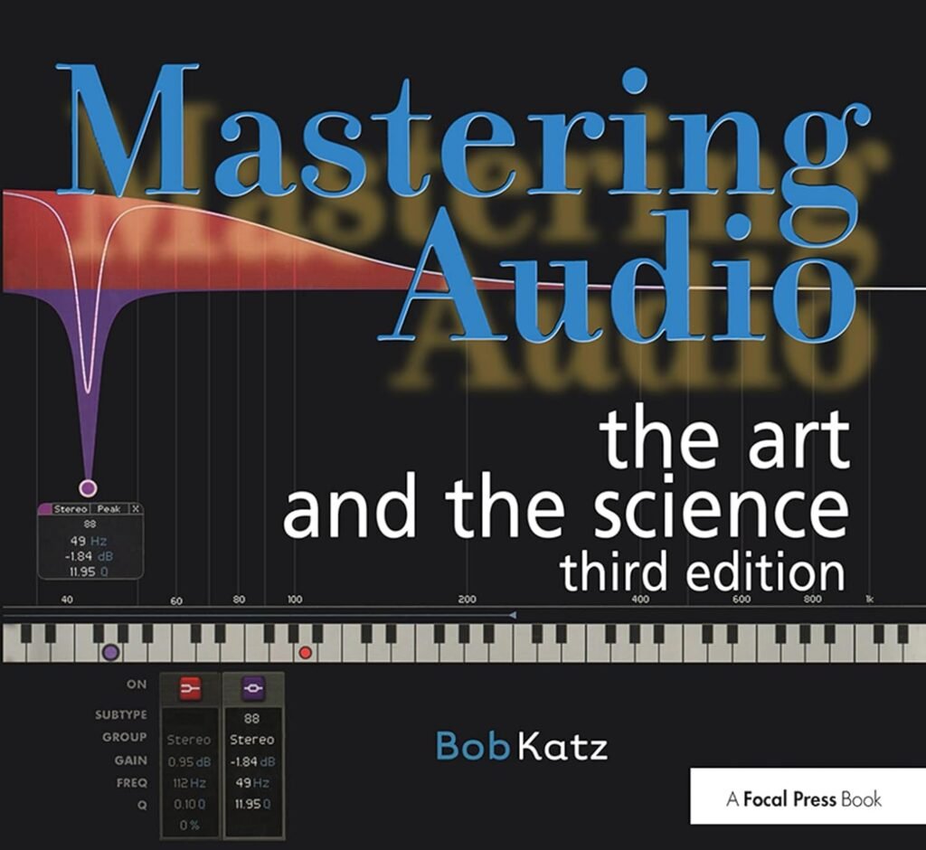 Mastering Audio: The Art and the Science, Third Edition