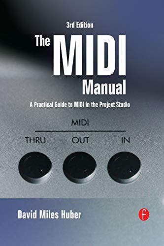 The MIDI Manual: A Practical Guide to MIDI in the Project Studio (ISSN) (English Edition)